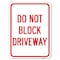 Signmission Do Not Block Driveway Heavy-Gauge Aluminum Rust Proof Parking Sign, 18" x 24", A-1824-24632 A-1824-24632 - alternate 1